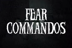 Fear Commandos