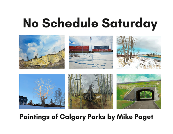 No Schedule Saturday - Paintings of Calgary Parks